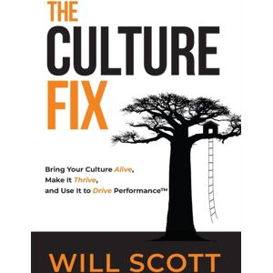 Culture Czars Inc. The Culture Fix : Bring Your Culture Alive, Make It Thrive, And Use It To Drive Performance Culture Czars Inc. The Culture Fix : Bring Your Culture Alive, Make It Thrive, And Use It To Drive Performance