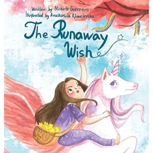 Word Warrior Publishing The Runaway Wish Word Warrior Publishing The Runaway Wish
