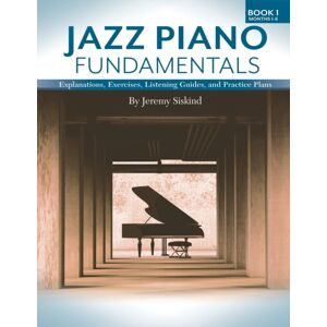 Jeremy Siskind Jazz Piano Fundamentals (Book 1) Jeremy Siskind Jazz Piano Fundamentals (Book 1)