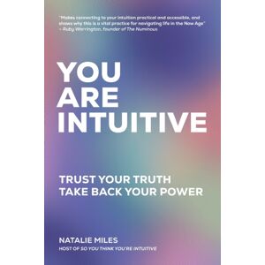 Numinous Books / Your Truth Media Inc. You Are Intuitive : Trust Your Truth. Take Back Your Power. Numinous Books / Your Truth Media Inc. You Are Intuitive : Trust Your Truth. Take Back Your Power.