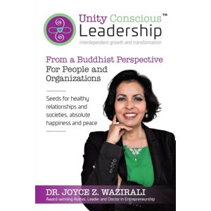 Make Your Mark Global Unity Conscious Leadership(Tm) (Interdependent Growth And Transformation) : From A Buddhist Perspective Make Your Mark Global Unity Conscious Leadership(Tm) (Interdependent Growth And Transformation) : From A Buddhist Perspective