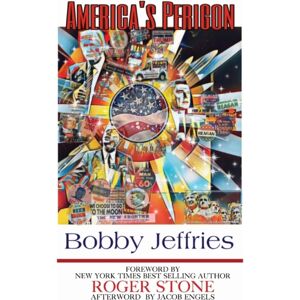 Robert J Jeffries America'S Perigon Robert J Jeffries America'S Perigon