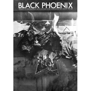 Primary Information Black Phoenix: Third World Perspectives On Contemporary Art And Culture Primary Information Black Phoenix: Third World Perspectives On Contemporary Art And Culture