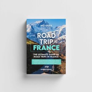 No Fuss Travel Guides Road Trip France Guide Book – The Ultimate Guide To France No Fuss Travel Guides Road Trip France Guide Book – The Ultimate Guide To France