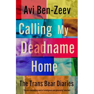 Muswell Press Calling My Deadname Home : The Trans Bear Diaries Muswell Press Calling My Deadname Home : The Trans Bear Diaries