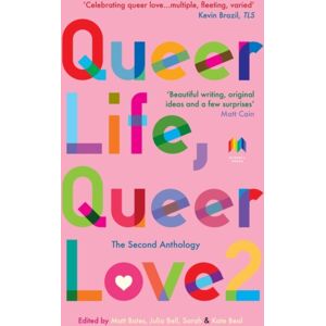 Muswell Press Queer Life, Queer Love : The Second Anthology Muswell Press Queer Life, Queer Love : The Second Anthology