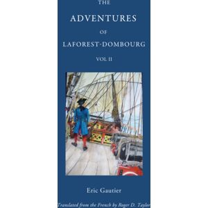 The FitzRoy Press The Adventures Of Laforest - Dombourg: Volume Two The FitzRoy Press The Adventures Of Laforest - Dombourg: Volume Two