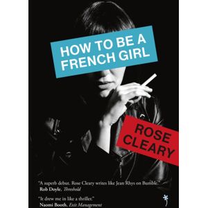 Weatherglass Books How To Be A French Girl Weatherglass Books How To Be A French Girl