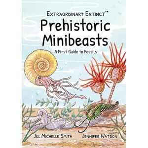 DODO AND DINOSAUR Prehistoric Minibeasts: A First Guide To Fossils DODO AND DINOSAUR Prehistoric Minibeasts: A First Guide To Fossils