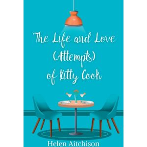 Cahill Davis Publishing The Life And Love (Attempts) Of Kitty Cook Cahill Davis Publishing The Life And Love (Attempts) Of Kitty Cook