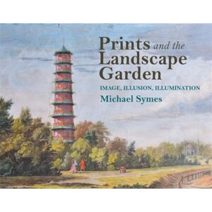 John Hudson Publishing Prints And The Landscape Garden John Hudson Publishing Prints And The Landscape Garden