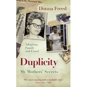 Muswell Press Duplicity : My Mothers' Secrets Muswell Press Duplicity : My Mothers' Secrets