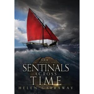Jerven Publishing Sentinals Across Time : Book Four Of The Epic Fantasy Sentinal Series Jerven Publishing Sentinals Across Time : Book Four Of The Epic Fantasy Sentinal Series