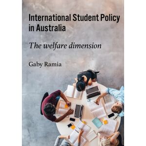 Sydney University Press International Student Policy In Australia : The Welfare Dimension Sydney University Press International Student Policy In Australia : The Welfare Dimension