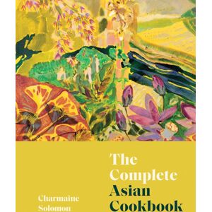 Hardie Grant Books The Complete Asian Cookbook Hardie Grant Books The Complete Asian Cookbook