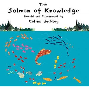 Starfish Bay Publishing Pty Ltd The Salmon Of Knowledge Starfish Bay Publishing Pty Ltd The Salmon Of Knowledge