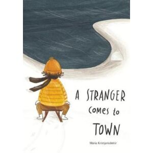 Starfish Bay Publishing Pty Ltd A Stranger Comes To Town Starfish Bay Publishing Pty Ltd A Stranger Comes To Town