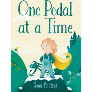 Starfish Bay Publishing Pty Ltd One Pedal At A Time Starfish Bay Publishing Pty Ltd One Pedal At A Time