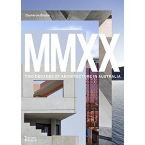 Thames and Hudson (Australia) Pty Ltd Mmxx : Two Decades Of Architecture In Australia Thames and Hudson (Australia) Pty Ltd Mmxx : Two Decades Of Architecture In Australia