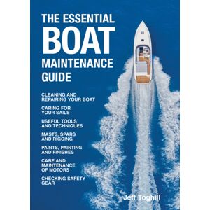 New Holland Publishers The Essential Boat Maintenance Guide New Holland Publishers The Essential Boat Maintenance Guide