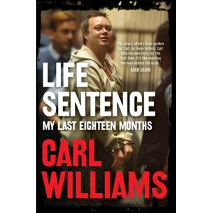 Allen & Unwin Life Sentence : My Last Eighteen Months Allen & Unwin Life Sentence : My Last Eighteen Months