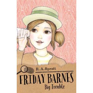 Penguin Random House Australia Friday Barnes 3: Big Trouble Penguin Random House Australia Friday Barnes 3: Big Trouble