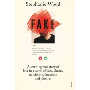 Penguin Random House Australia Fake : A Startling True Story Of Love In A World Of Liars, Cheats, Narcissists, Fantasists And Phonies Penguin Random House Australia Fake : A Startling True Story Of Love In A World Of Liars, Cheats, Narcissists, Fantasists And Phonies