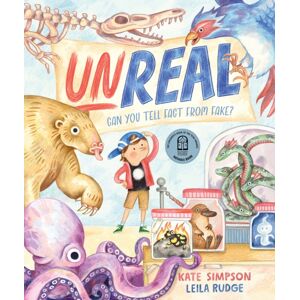 Allen & Unwin Unreal : Can You Tell Fact From Fake? Allen & Unwin Unreal : Can You Tell Fact From Fake?