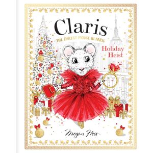 Hardie Grant Egmont Claris: Holiday Heist : Claris #4 Hardie Grant Egmont Claris: Holiday Heist : Claris #4