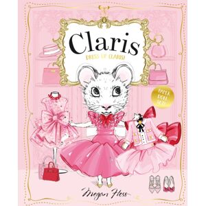 Hardie Grant Egmont Dress Up Claris! Paper Doll Set : A Claris: The Chicest Mouse In Paris Book Hardie Grant Egmont Dress Up Claris! Paper Doll Set : A Claris: The Chicest Mouse In Paris Book
