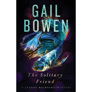ECW Press,Canada The Solitary Friend : A Joanne Kilbourn Mystery ECW Press,Canada The Solitary Friend : A Joanne Kilbourn Mystery