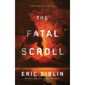 ECW Press,Canada The Fatal Scroll : A Herculaneum Mystery ECW Press,Canada The Fatal Scroll : A Herculaneum Mystery