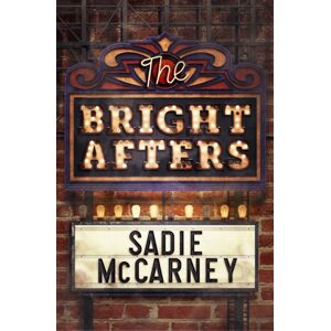 ECW Press,Canada The Bright Afters ECW Press,Canada The Bright Afters