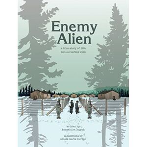 Between the Lines Enemy Alien : A Graphic History Of Internment In Canada During The First World War Between the Lines Enemy Alien : A Graphic History Of Internment In Canada During The First World War