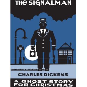 Biblioasis The Signalman : A Ghost Story For Christmas Biblioasis The Signalman : A Ghost Story For Christmas