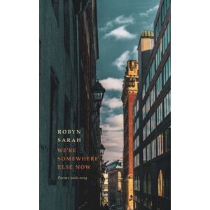 Biblioasis We'Re Somewhere Else Now Biblioasis We'Re Somewhere Else Now