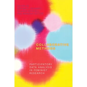 University of Alberta Press Collaborative Methods : Participatory Data Analysis In Feminist Research University of Alberta Press Collaborative Methods : Participatory Data Analysis In Feminist Research