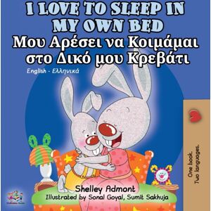 Kidkiddos Books Ltd. I Love To Sleep In My Own Bed : English Greek Bilingual Edition Kidkiddos Books Ltd. I Love To Sleep In My Own Bed : English Greek Bilingual Edition