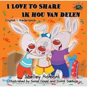 Kidkiddos Books Ltd. I Love To Share Ik Hou Van Delen : English Dutch Bilingual Edition Kidkiddos Books Ltd. I Love To Share Ik Hou Van Delen : English Dutch Bilingual Edition