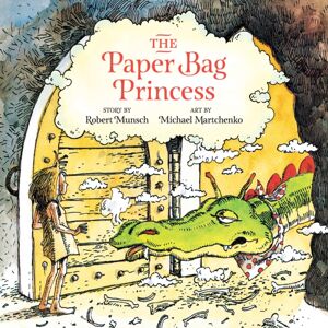 Annick Press Ltd Paper Bag Princess Unabridged Annick Press Ltd Paper Bag Princess Unabridged