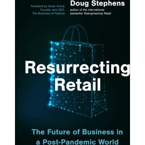Figure 1 Publishing Resurrecting Retail : The Future Of Business In A Post-Pandemic World Figure 1 Publishing Resurrecting Retail : The Future Of Business In A Post-Pandemic World