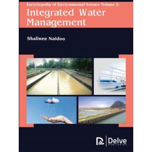 Arcler Education Inc Encyclopedia Of Environmental Science, Volume 5 : Integrated Water Management Arcler Education Inc Encyclopedia Of Environmental Science, Volume 5 : Integrated Water Management