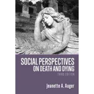 Fernwood Publishing Co Ltd Social Perspectives On Death And Dying Fernwood Publishing Co Ltd Social Perspectives On Death And Dying
