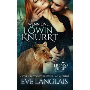 Eve Langlais Wenn Eine L?Win Knurrt Eve Langlais Wenn Eine L?Win Knurrt