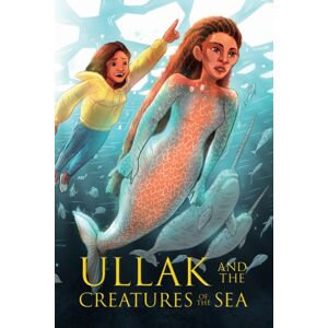 Inhabit Education Books Inc. Ullak And The Creatures Of The Sea : English Edition Inhabit Education Books Inc. Ullak And The Creatures Of The Sea : English Edition