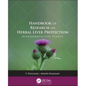 Apple Academic Press Inc. Handbook Of Research On Herbal Liver Protection : Hepatoprotective Plants Apple Academic Press Inc. Handbook Of Research On Herbal Liver Protection : Hepatoprotective Plants