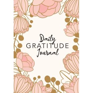 Engage Books Daily Gratitude Journal : (Pink Flower Surround) A 52-Week Guide To Becoming Grateful Engage Books Daily Gratitude Journal : (Pink Flower Surround) A 52-Week Guide To Becoming Grateful