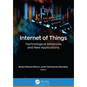 Apple Academic Press Inc. Internet Of Things : Technological Advances And Applications Apple Academic Press Inc. Internet Of Things : Technological Advances And Applications