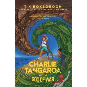 Huia Publishers Charlie Tangaroa And The God Of War Huia Publishers Charlie Tangaroa And The God Of War