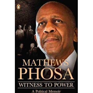 Penguin Random House South Africa Witness To Power : A Political Memoir Penguin Random House South Africa Witness To Power : A Political Memoir